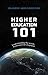 Higher Education 101