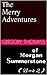 The Merry Adventures of Morgan Summerstone Book 2 by Gregory Thomas