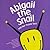 Abigail the Snail and Her P...