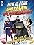 How to Draw Batman, Superma...