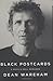 Black Postcards: A Rock & R...