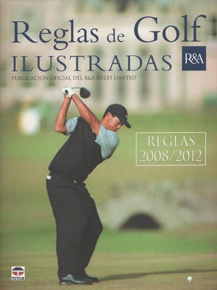 Reglas de Golf Ilustradas (2008/2012)