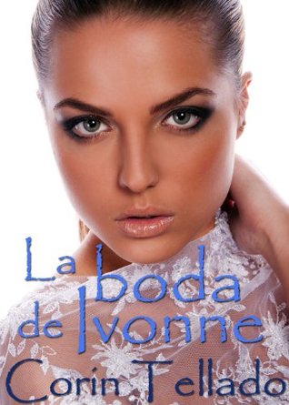 La boda de Ivonne (Kindle Edition)