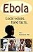 Ebola: Local Voices, Hard Facts