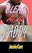 Clean Me Up Daddy: Age Play Erotica