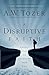 A Disruptive Faith by A.W. Tozer