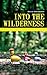 Into the Wilderness
