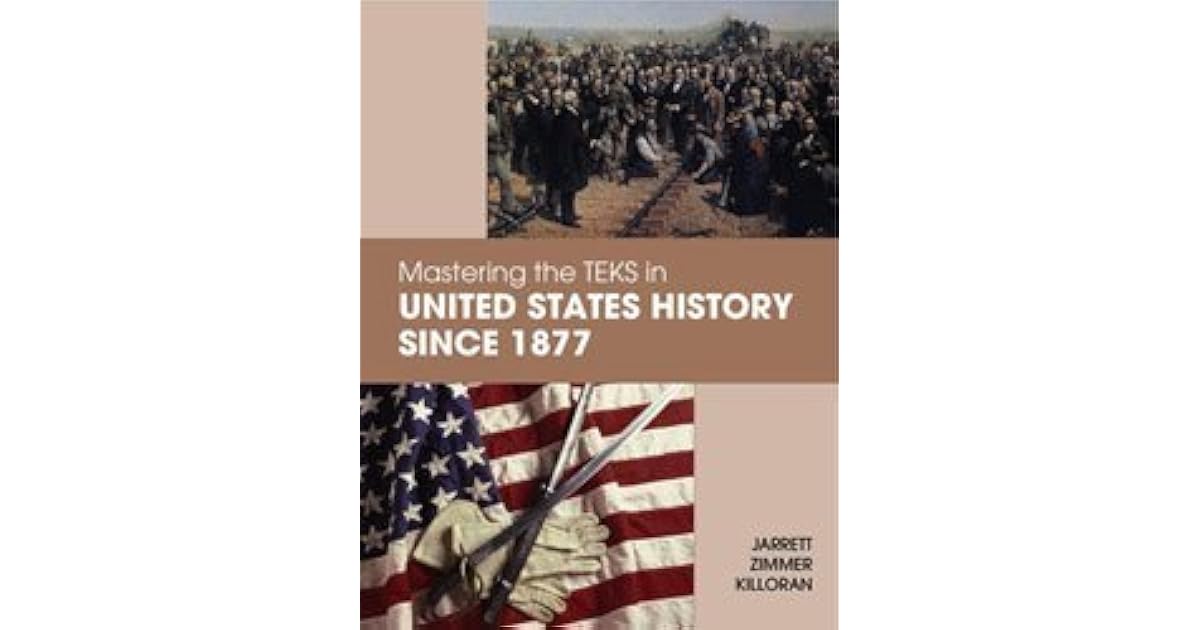 Mastering the TEKS in United States History Since 1877 by Mark Jarrett