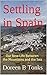 Settling in Spain: Our New Life Between the Mountains and the Sea (The Tonks in Spain Series Book 1)