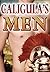 Caligula's Men Complete Series (Caligula's Men, #1-3)