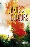Jakob's Colours by Lindsay Hawdon