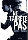 Ne t'arrête pas by Michelle Gagnon