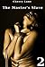 The Master's Slave 2 (A Taboo Story)