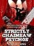 Strictly Chainsaw Psychos
