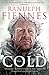 Cold: Extreme Adventures at the Lowest Temperatures on Earth