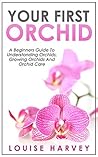 Your First Orchid...