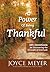 The Power of Being Thankful: 365 Devotions for Discovering the Strength of Gratitude