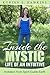 Inside the Mystic Life of an Intuitive: Invitation from Spirit Guide Earth