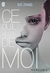 Ce qu'il reste de moi by Kat Zhang