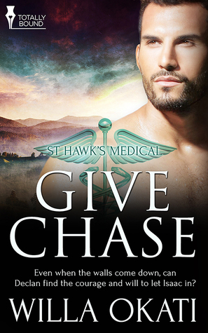 Give Chase (St. Hawk's Medical, #2)