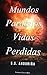 Mundos Paralelos Vidas Perdidas by S.S. Anduriña