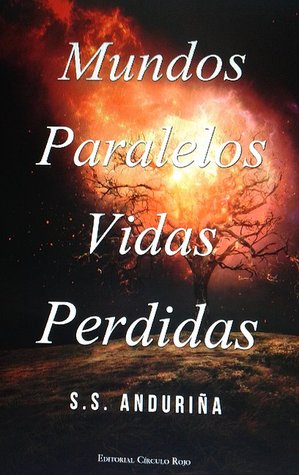 Mundos Paralelos Vidas Perdidas (Mundos Paralelos #2)