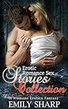 Erotic Romance Sex Stories Collection: A Womans Erotic Fantasy