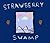 STRAWBERRY SWAMP by Christian Novelli