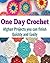One Day Crochet by Salma T. Jamona