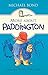 More About Paddington by Michael Bond