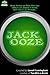 Jack Ooze by Lowell Cunningham
