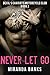 Never Let Go (Devil's Chariots Motorcycle Club #2)