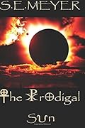 The Prodigal Sun