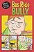 Bus Ride Bully (My First Graphic Novel)