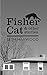 Fisher Cat and other stories: Short Stories of the 90s (A Long Way from Disney Book 2)