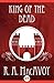 King of the Dead by R.A. MacAvoy
