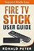 Fire TV Stick User Guide: S...