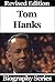 Celebrity Biographies - The Biography Of Tom Hanks - Famous Actors