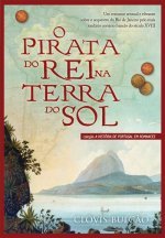 O Pirata do Rei na Terra do Sol (Paperback)