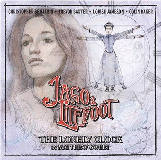 Jago & Litefoot: The Lonely Clock