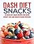 Dash Diet Cookbook: 24 dash...