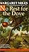No Rest for the Dove (Brace...