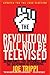 The Revolution Will Not Be Televised by Joe Trippi