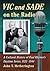 Vic and Sade on the Radio: A Cultural History of Paul Rhymer's Daytime Series, 1932-1944
