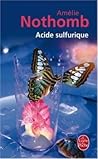 Acide sulfurique by Amélie Nothomb