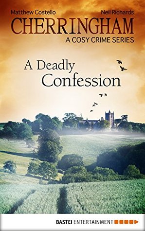 A Deadly Confession (Cherringham, #10)