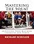 Mastering The Squat by Richard Schuller Mastering The Squat by Richard Schuller