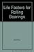 STLE Life Factors for Rolling Bearings by Erwin V. Zaretsky
