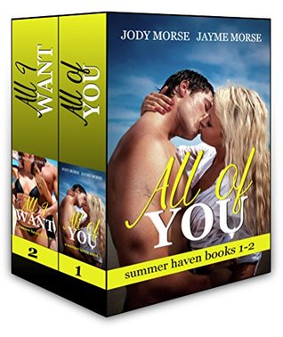 Summer Haven Box Set #1 (All of You, All I Want)