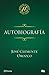 Autobiografía (Ronda de clásicos mexicanos) by José Clemente Orozco